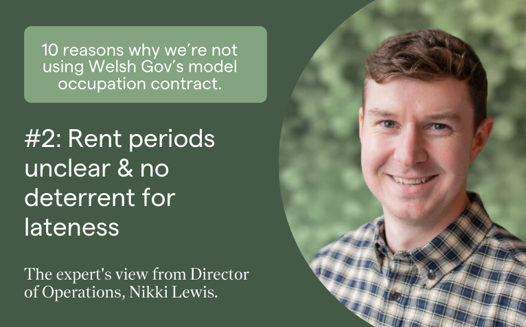 10 reasons why we’re not using Welsh Gov’s model occupation contract - #2: Rent periods unclear and no deterrent for lateness