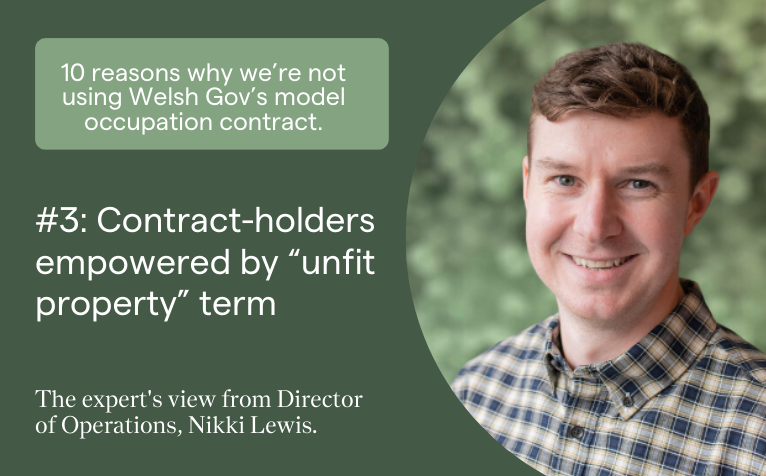 10 reasons why we’re not using Welsh Gov’s model occupation contract - #3: Tenants empowered by “unfit property” term