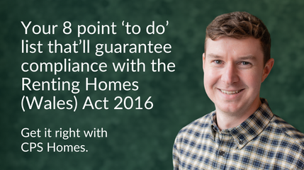 Your 8 point ‘to do’ list that’ll guarantee compliance with the Renting Homes (Wales) Act 2016